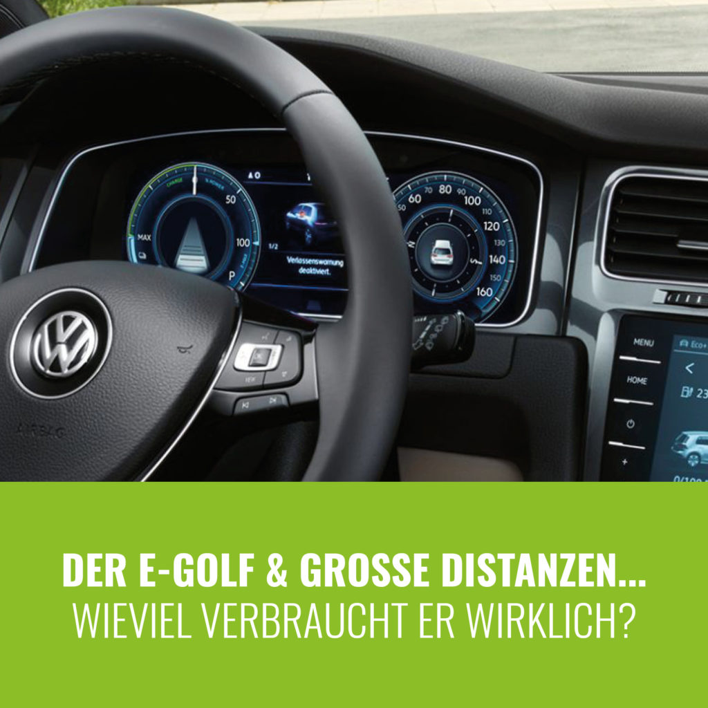 e-Golf 7 Reichweite & Verbrauch