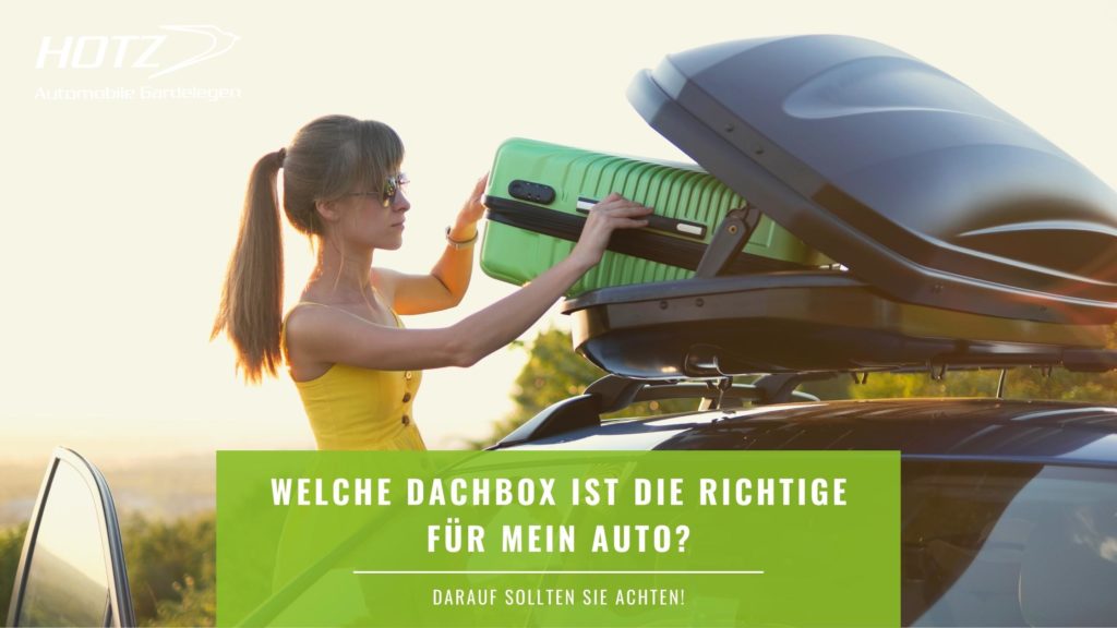 Die richtige Dachbox für Ihr Auto – darauf sollten Sie achten